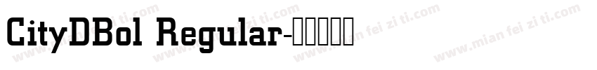 CityDBol Regular字体转换